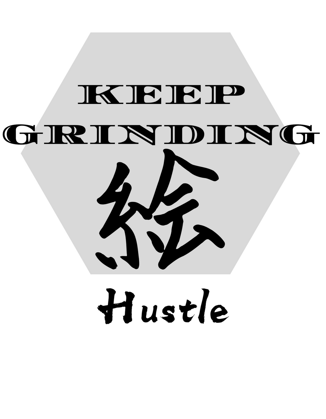 Keep Grindin 2